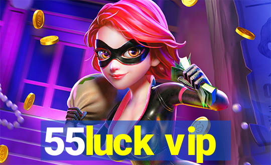 55luck vip